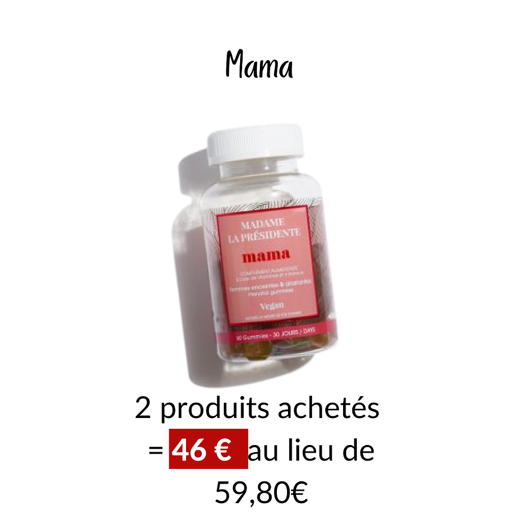 Offre Madame la présidente: Mama