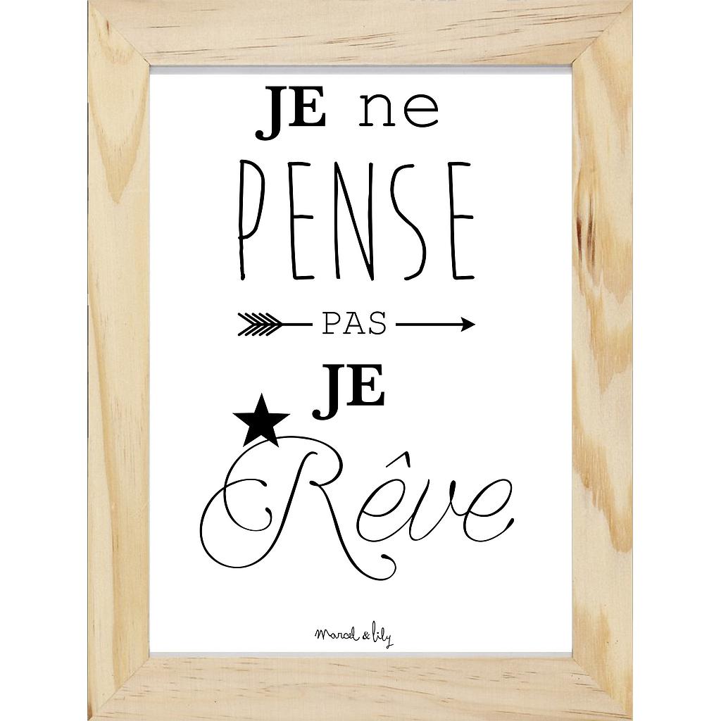 Affiche "Je ne pense pas, je rêve"