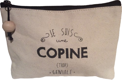 Trousse "Je suis une copine trop géniale"