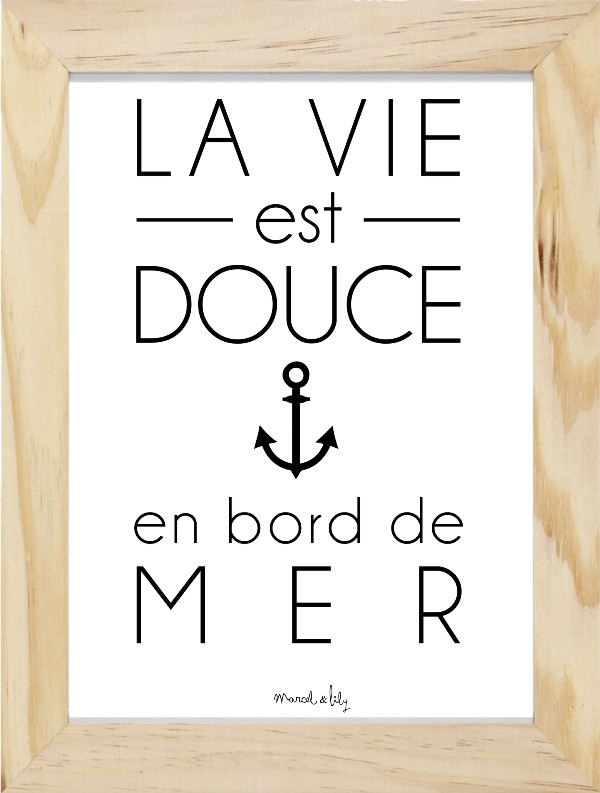 Affiche "La vie est douce en bord de mer"