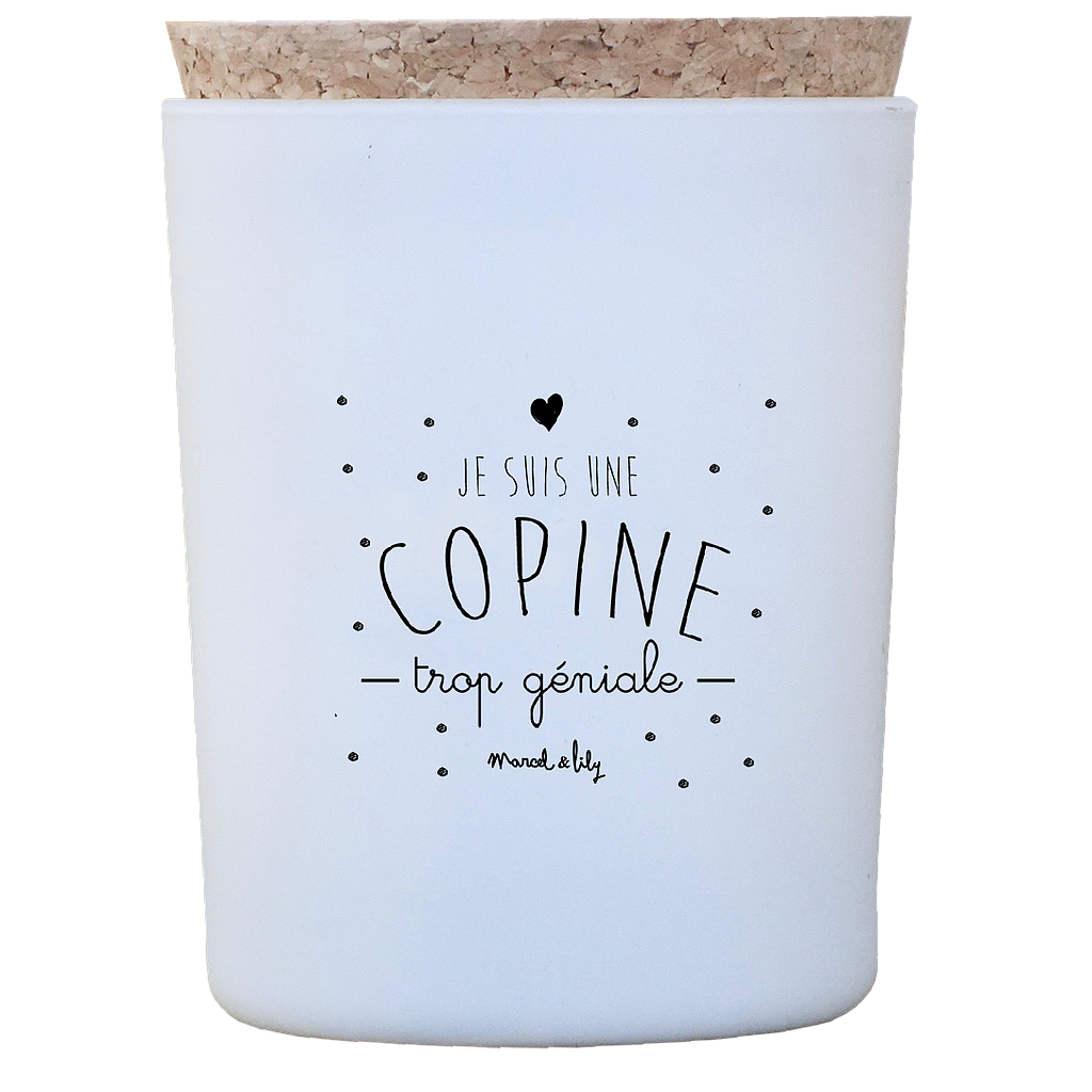Bougie  "Je suis une copine trop géniale" - Ambre-Vanille