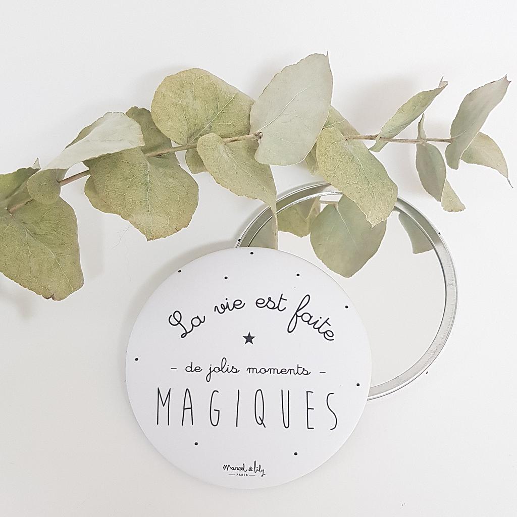 Maxi Miroir de poche "La vie est faite de jolis moments magiques"