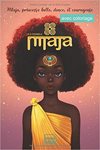 Nilaja : Princesse belle, douce et courageuse